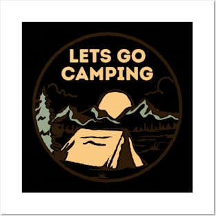 Lets Go Camping Fun And Decorative Tent And Mountains Posters and Art